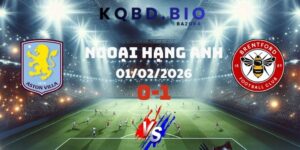 Kết Quả Bóng Đá Aston Villa Và Brentford Ngày 01/02/2026